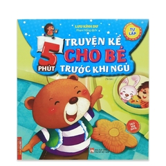 5 Phút Truyện Kể Cho Bé Trước Khi Ngủ - Tự Lập