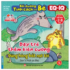 Bồi Dưỡng Tính Cách Cho Bé EQ IQ - Song Ngữ Anh - Việt - Dạy Trẻ Thêm Kiên Cường