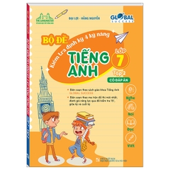 Bộ Đề Kiểm Tra Định Kỳ 4 Kỹ Năng Tiếng Anh Lớp 7 Tập 2 Có Đáp Án