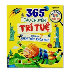 365 Câu Chuyện Trí Tuệ - Hỏi Đáp Kiến Thức Khoa Học