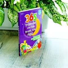 365 Truyện Kể Cho Bé Trước Khi Ngủ - Những Câu Truyện Nuôi Dưỡng EQ Cảm Xúc
