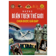 Những Bí Ẩn Trên Thế Giới Chưa Được Giải Đáp