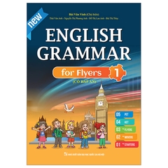 English Grammar For Flyers Tập 1 (Có Đáp Án)