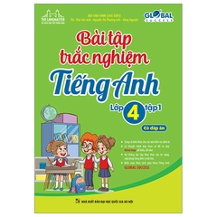 Bài Tập Trắc Nghiệm Tiếng Anh Lớp 4 Tập 1 Global Success (Có Đáp Án)