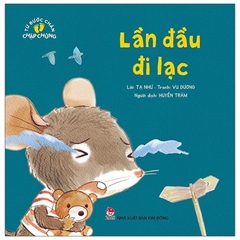 Từ Bước Chân Chập Chững - Lần Đầu Đi Lạc