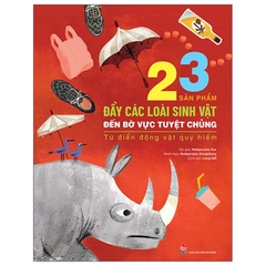 23 Sản Phẩm Đẩy Các Loài Sinh Vật Đến Bờ Vực Tuyệt Chủng