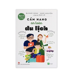 15 Bí Kíp Giúp Tớ An Toàn - Cẩm Nang An Toàn Du Lịch