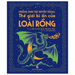 Những Sinh Vật Huyền Thoại - Thế Giới Bí Ẩn Của Loài Rồng