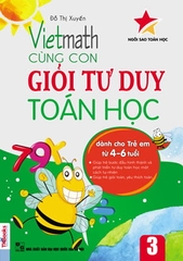 Viethmath - Cùng Con Giỏi Tư Duy Toán Học Tập 3