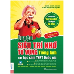 Luyện Siêu Trí Nhớ Từ Vựng Tiếng Anh Dành Cho Học Sinh THPT Quốc Gia