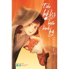 Tiểu Hồ Ly Biến Hình Ký Bản Đặc Biệt - Tặng Kèm 2 Bookmark