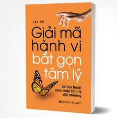 Giải Mã Hành Vi - Bắt Gọn Tâm Lý