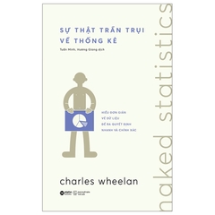 Sự Thật Trần Trụi Về Thống Kê - Naked Statistics