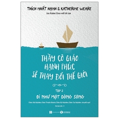 Thầy Cô Giáo Hạnh Phúc Sẽ Thay Đổi Thế Giới Tập 2