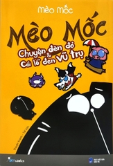 Mèo Mốc - Chuyện Đèn Đỏ Và Cái Lỗ Đen Vũ Trụ