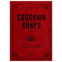 Edogawa Ranpo Tuyển Tập - Những Câu Chuyện Bí Ẩn Và Ly Kỳ Nhất