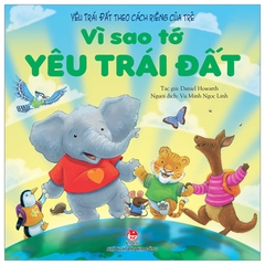 Vì Sao Tớ Yêu Trái Đất?