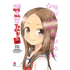 Nhất Quỷ Nhì Ma Thứ Ba Takagi - Fanbook Chính Thức - Kế Hoạch Tác Chiến Của Takagi!