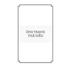Ngàn Năm Sử Việt - Nhà Trần - Ông Trạng Thả Diều