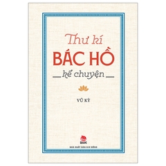 Thư Kí Bác Hồ Kể Chuyện