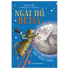 Ngài Hổ, Betsy Và Mặt Trăng Xanh