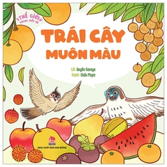Thế Giới Trong Mắt Bé - Trái Cây Muôn Màu