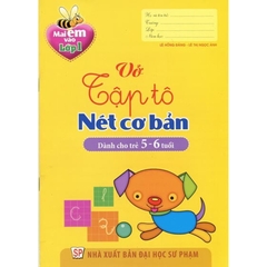 Mai Em Vào Lớp 1 - Vở Tập Tô Nét Cơ Bản Dành Cho Trẻ 5 - 6 Tuổi
