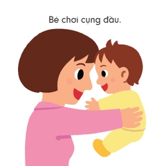 Ehon Tương Tác Đầu Đời Tập 3 - Bé Bế Bé Bồng (Từ 0 - 3 Tuổi)