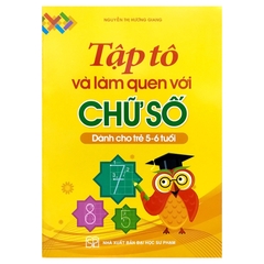 Tập Tô Và Làm Quen Chữ Số Dành Cho Trẻ 5-6 Tuổi