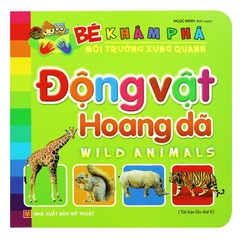 Bé Khám Phá Môi Trường Xung Quanh - Động Vật Hoang Dã