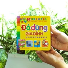 Bé Khám Phá Môi Trường Xung Quanh - Đồ Dùng Gia Đình