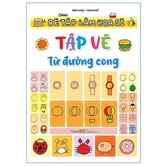 Bé Tập Làm Họa Sĩ - Tập Vẽ Từ Đường Cong