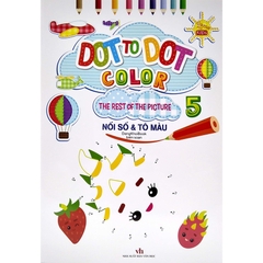 Dot To Dot Color - The Rest Of The Picture - Nối Số Và Tô Màu Tập 5