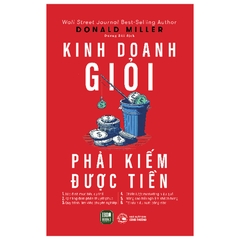 Kinh Doanh Giỏi Phải Kiếm Được Tiền