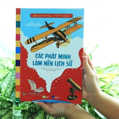 Bách Khoa Tri Thức - Các Phát Minh Làm Nên Lịch Sử