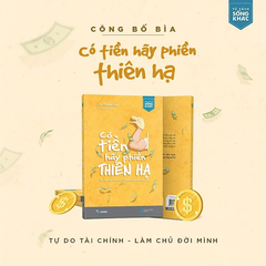 Có Tiền Hãy Phiền Thiên Hạ