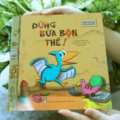 Khủng Long Nhỏ Bỏ Thói Quen Xấu - Đừng Bừa Bộn Thế!