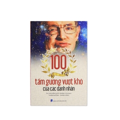 100 Tấm Gương Vượt Khó Của Các Danh Nhân