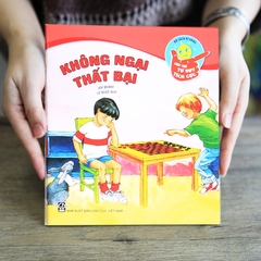 Kĩ năng giúp trẻ tư duy tích cực - Không ngại thất bại