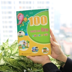 100 Truyện Hay Rèn Đức Tính Tốt