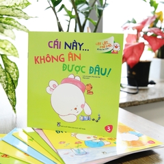Lật Lật, Mở Mở, Bé Học An Toàn - Cái Này … Không Ăn Được Đâu!