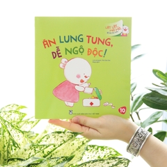 Lật Lật, Mở Mở, Bé Học An Toàn - Ăn Lung Tung, Dễ Ngộ Độc