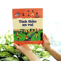 Tớ Khỏe Mạnh, Tớ Hạnh Phúc - Tinh Thần An Vui