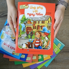 Bộ Sách Kỹ Năng Sống Thiết Yếu Cho Trẻ - Ứng Phó Với Nguy Hiểm