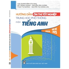 Hướng Dẫn Ôn Thi Tốt Nghiệp THPT Môn Tiếng Anh Năm Học 2024-2025