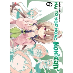 Nai Tơ Ngơ Ngác Nokotan Tập 6 - Tặng Kèm Standee Gập