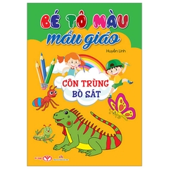 Bé Tô Màu Mẫu Giáo - Côn Trùng, Bò Sát
