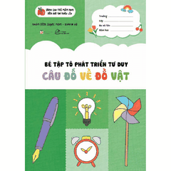 Bé Tập Tô Phát Triển Tư Duy - Câu Đố Về Đồ Vật