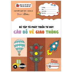 Bé Tập Tô Phát Triển Tư Duy - Câu Đố Về Giao Thông