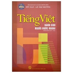 Tiếng Việt Dành Cho Người Nước Ngoài - Trình Độ B1 + B2
